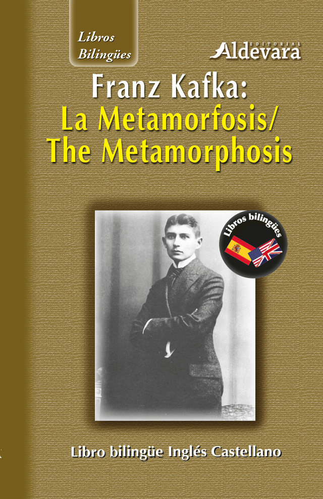 La metamorfosis/ The Metamorphosis La metamorfosis/ The Metamorphosis