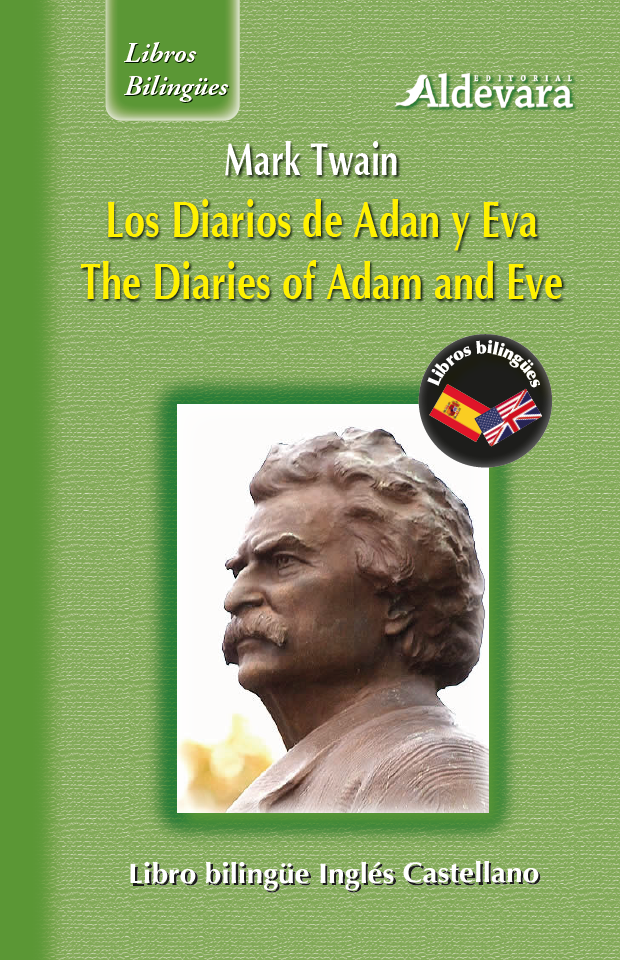 El diario de Adan y Eva / The diaries of Adam and Eve El diario de Adan y Eva / The diaries of Adam and Eve