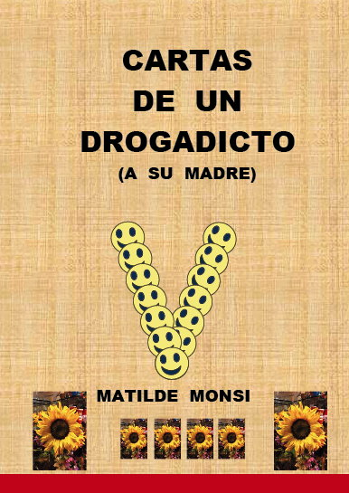 CARTAS DE UN DROGADICTO (A SU MADRE) CARTAS DE UN DROGADICTO (A SU MADRE)