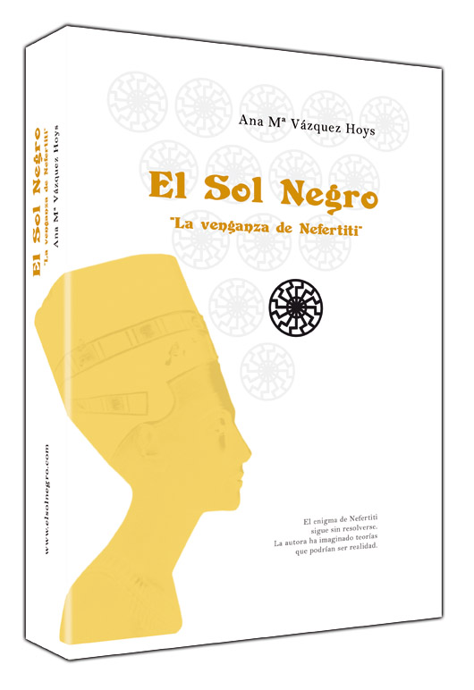 El Sol Negro. La venganza de Nefertiti El Sol Negro. La venganza de Nefertiti
