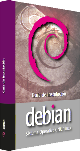 Debian "wheezy" - Libro Guía de Instalación Debian "wheezy" - Libro Guía de Instalación